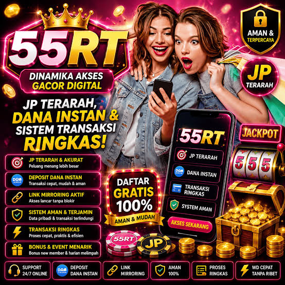 55RT - 55rt Situs Slot Online Resmi dengan Akses Daftar dan Login